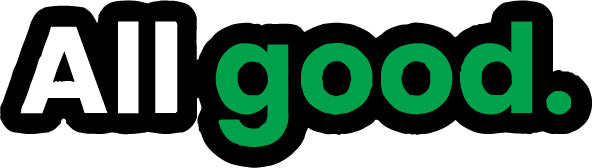 All good Sticker  | 3M High Quality Waterproof Premium Matt Finish Sticker