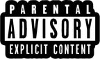 Parental Advisory Sticker  | 3M High Quality Waterproof Premium Matt Finish Sticker