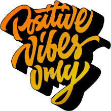 Positive Vibes Only  Sticker  | 3M High Quality Waterproof Premium Matt Finish Sticker